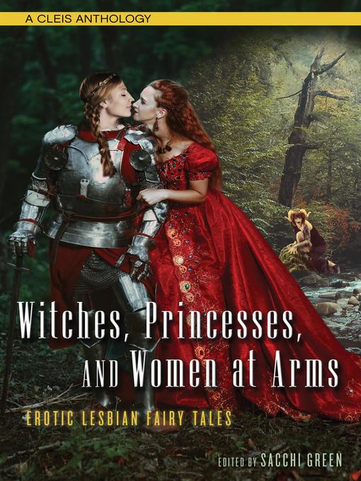 Title details for Witches, Princesses, and Women at Arms by Sacchi Green - Wait list